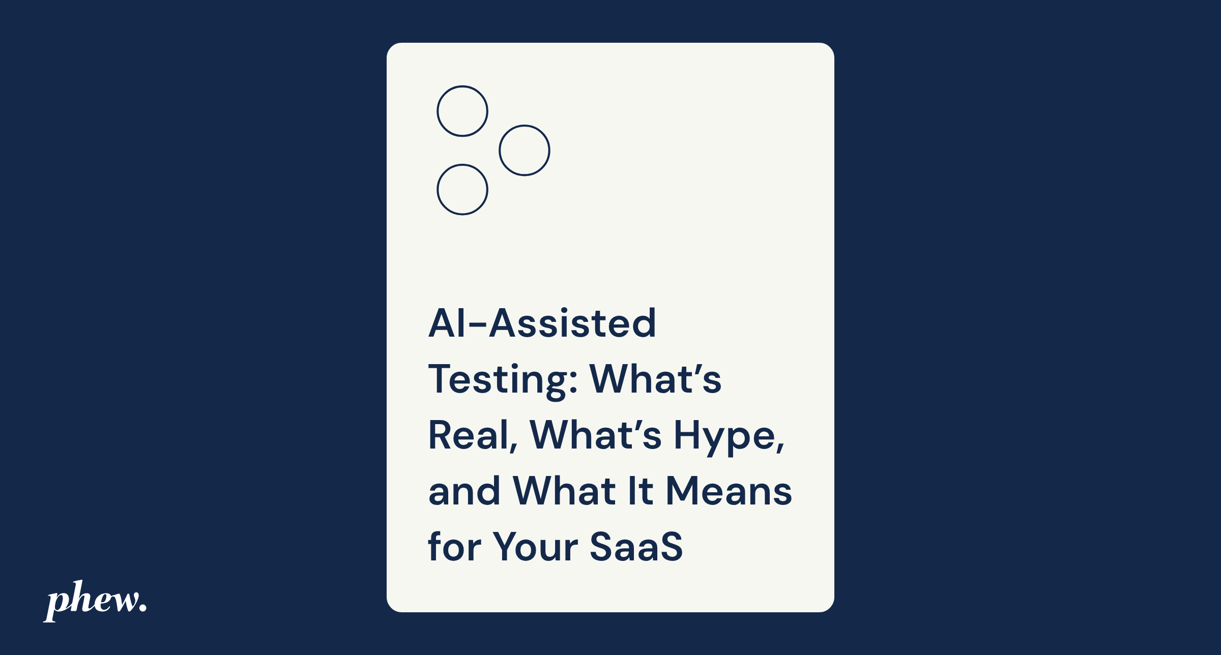 AI-Assisted Security Testing: What’s Real, What’s Hype, and What It Means for Your SaaS